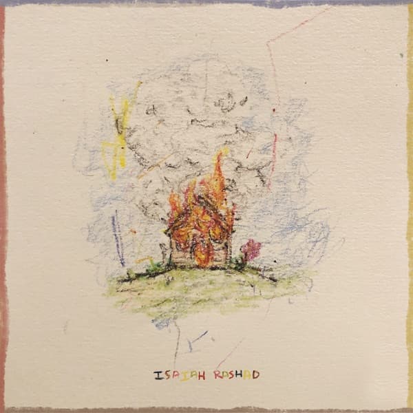 Isaiah Rashad - The House Is Burning Isaiah Rashad - The House Is Burning