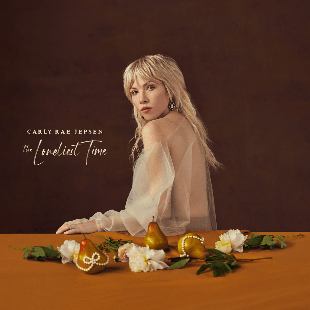 Carly Rae Jepsen - The Loneliest Time Carly Rae Jepsen - The Loneliest Time