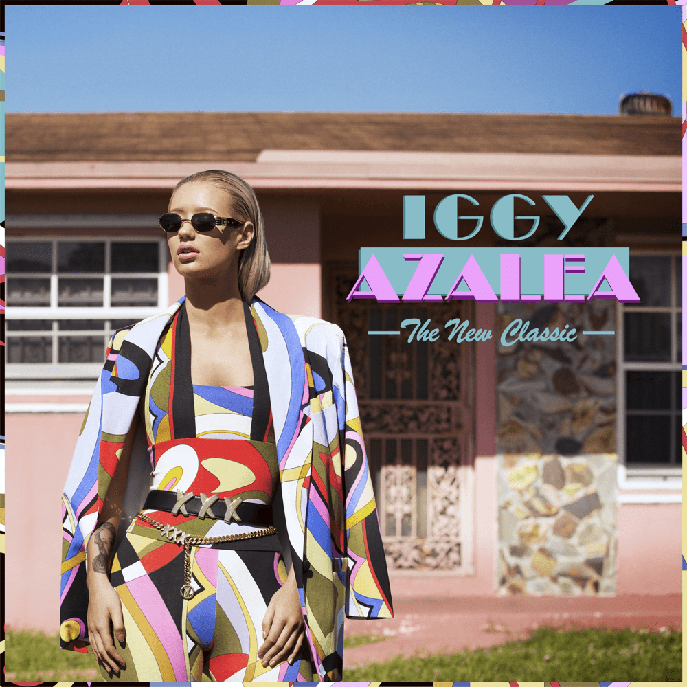 Iggy Azalea - The New Classic Iggy Azalea - The New Classic