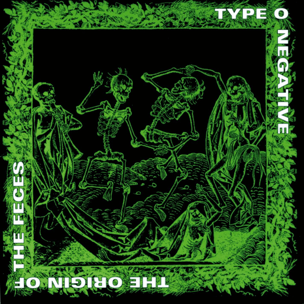 Type O Negative - The Origin Of The Feces Type O Negative - The Origin Of The Feces
