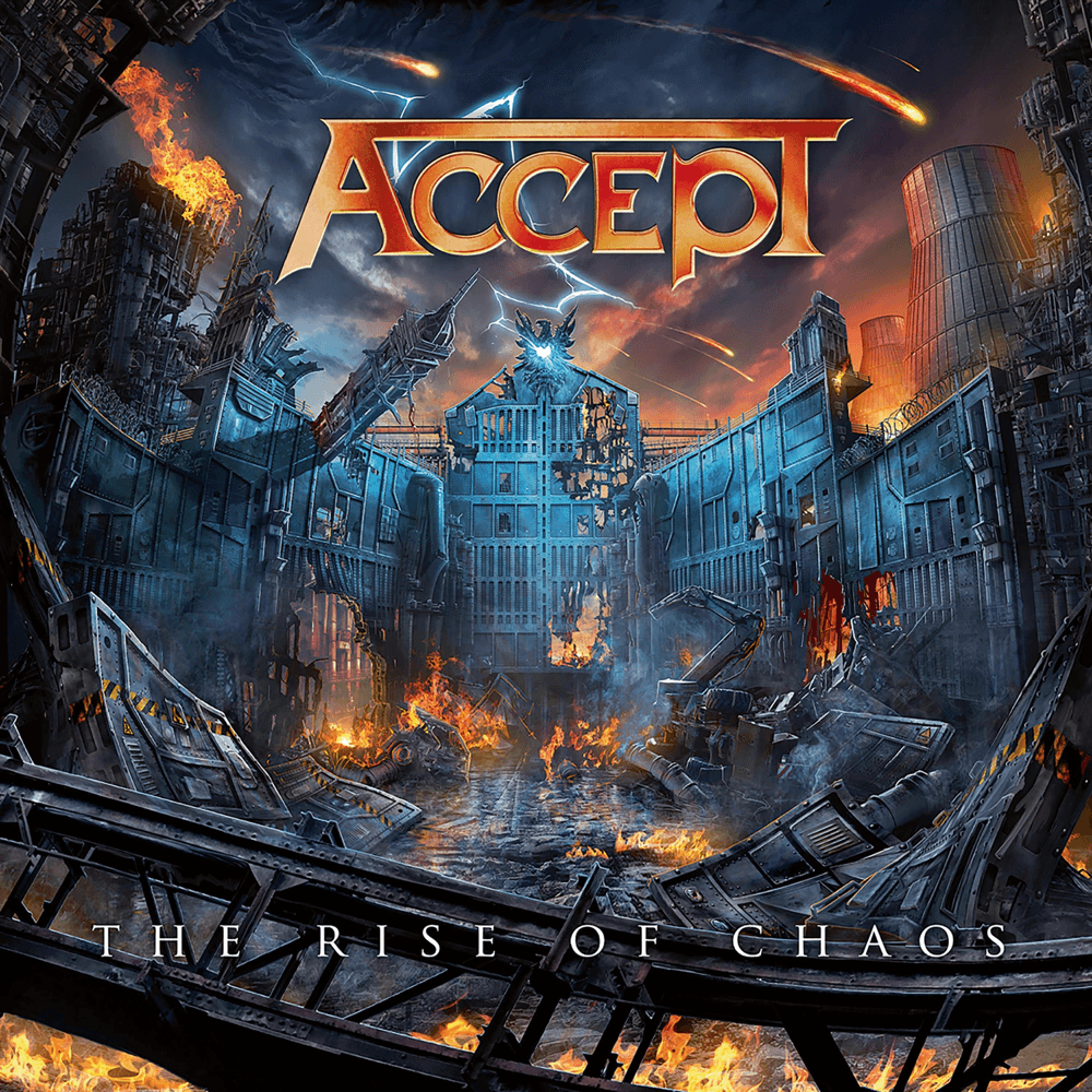 Accept - The Rise of Chaos Accept - The Rise of Chaos