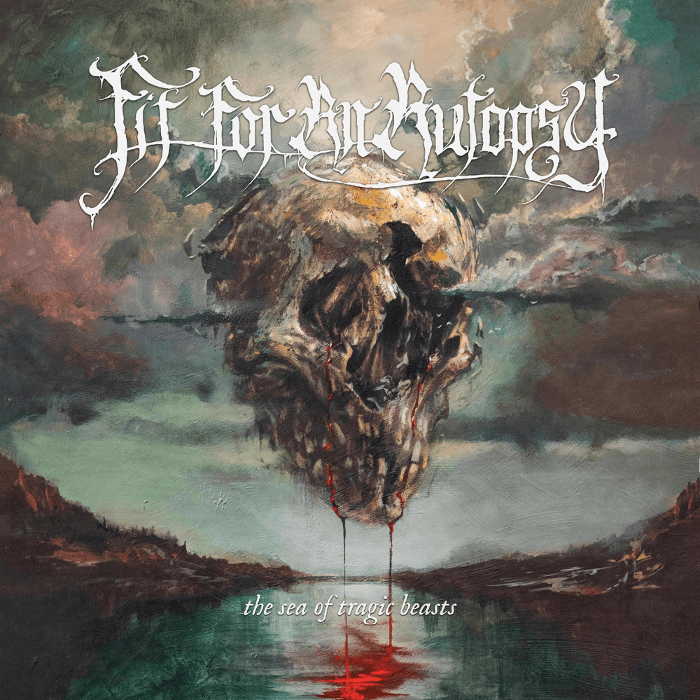 Fit For An Autopsy - The Sea Of Tragic Beasts Fit For An Autopsy - The Sea Of Tragic Beasts