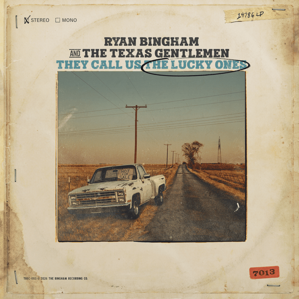 Ryan Bingham & The Texas Gentlemen - They Call Us The Lucky Ones