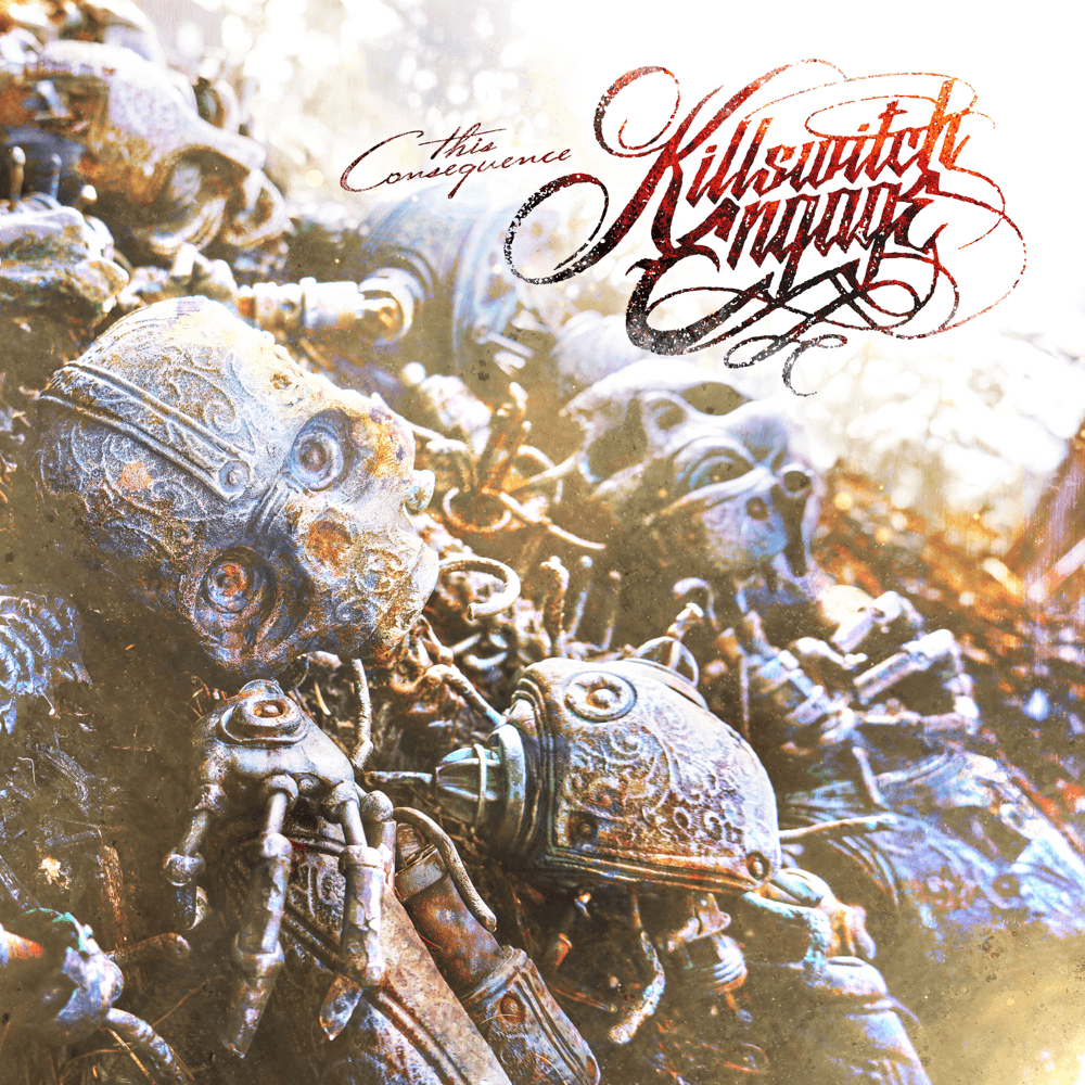 Killswitch Engage - This Consequence Killswitch Engage - This Consequence