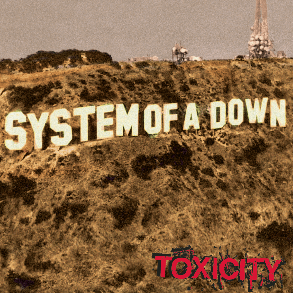 System Of A Down - Toxicity System Of A Down - Toxicity