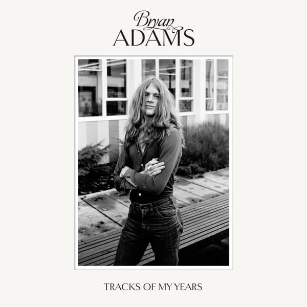 Bryan Adams - Tracks Of My Years Bryan Adams - Tracks Of My Years