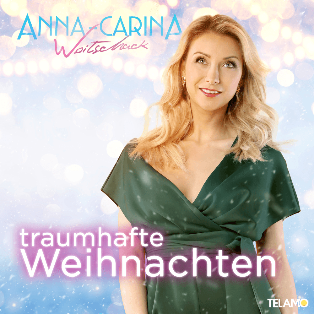 Anna-Carina Woitschack - Traumhafte Weihnachten Anna-Carina Woitschack - Traumhafte Weihnachten