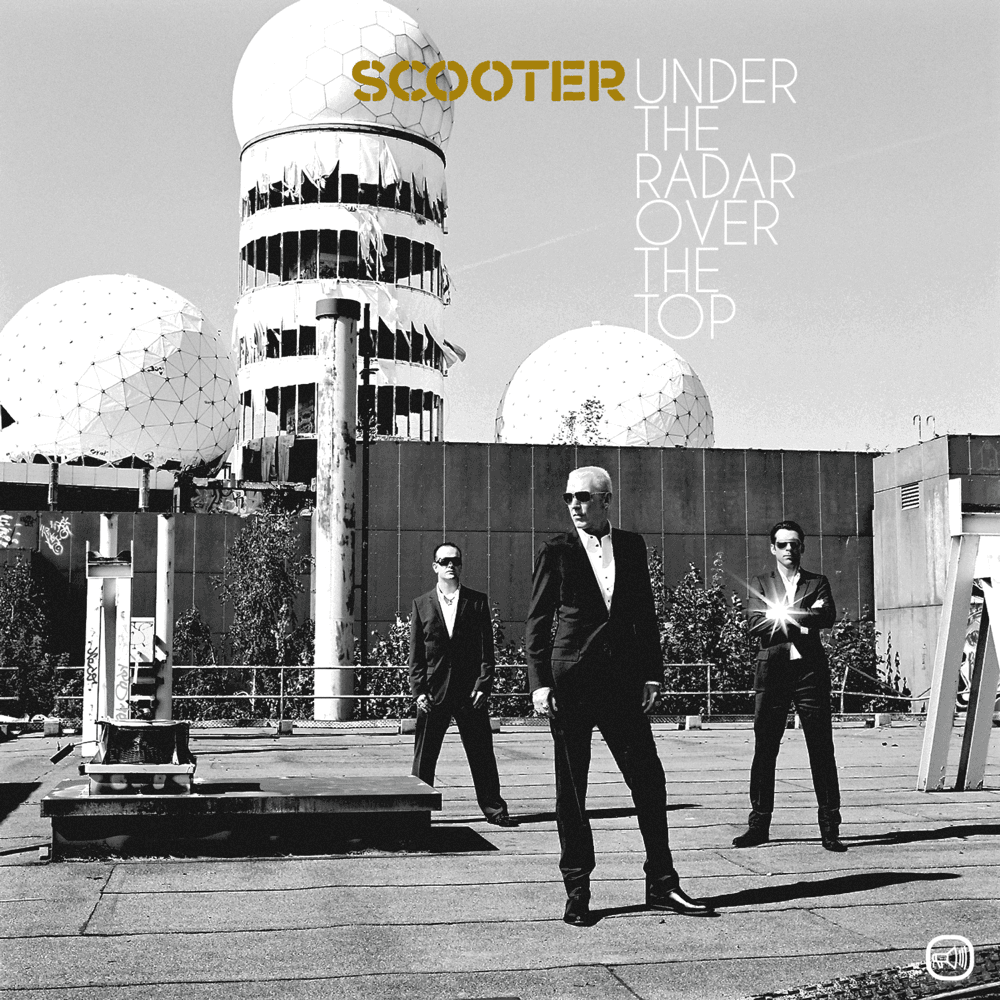 Scooter - Under The Radar Over The Top Scooter - Under The Radar Over The Top