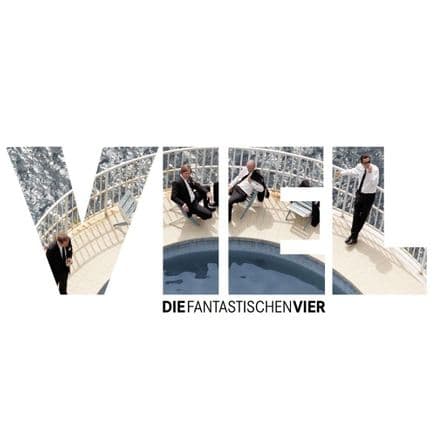 Die Fantastischen Vier - Viel Die Fantastischen Vier - Viel