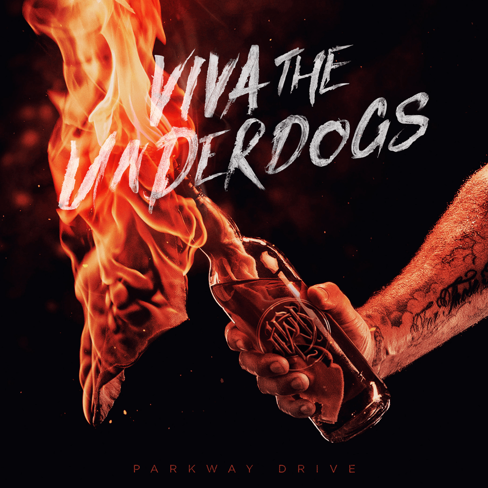 Parkway Drive - Viva The Underdogs Parkway Drive - Viva The Underdogs