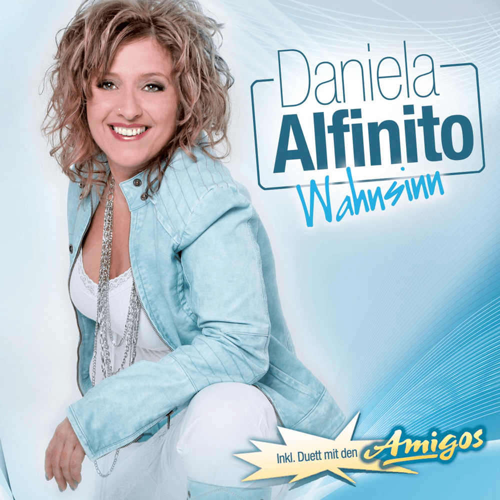 Daniela Alfinito - Wahnsinn Daniela Alfinito - Wahnsinn