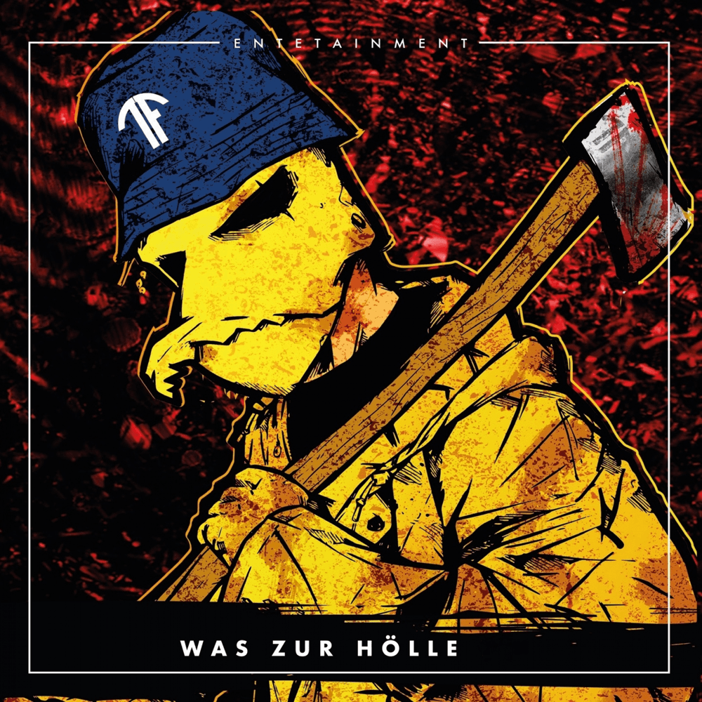 Entetainment - Was zur Hölle Entetainment - Was zur Hölle