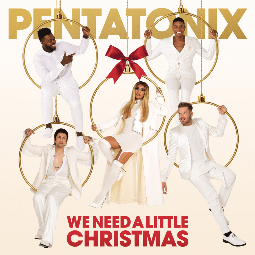 Pentatonix - We Need A Little Christmas Pentatonix - We Need A Little Christmas