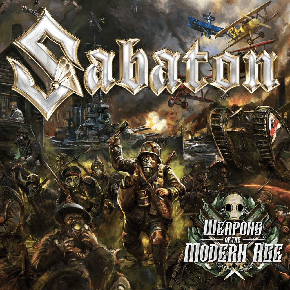 Sabaton - Weapons Of The Modern Age Sabaton - Weapons Of The Modern Age