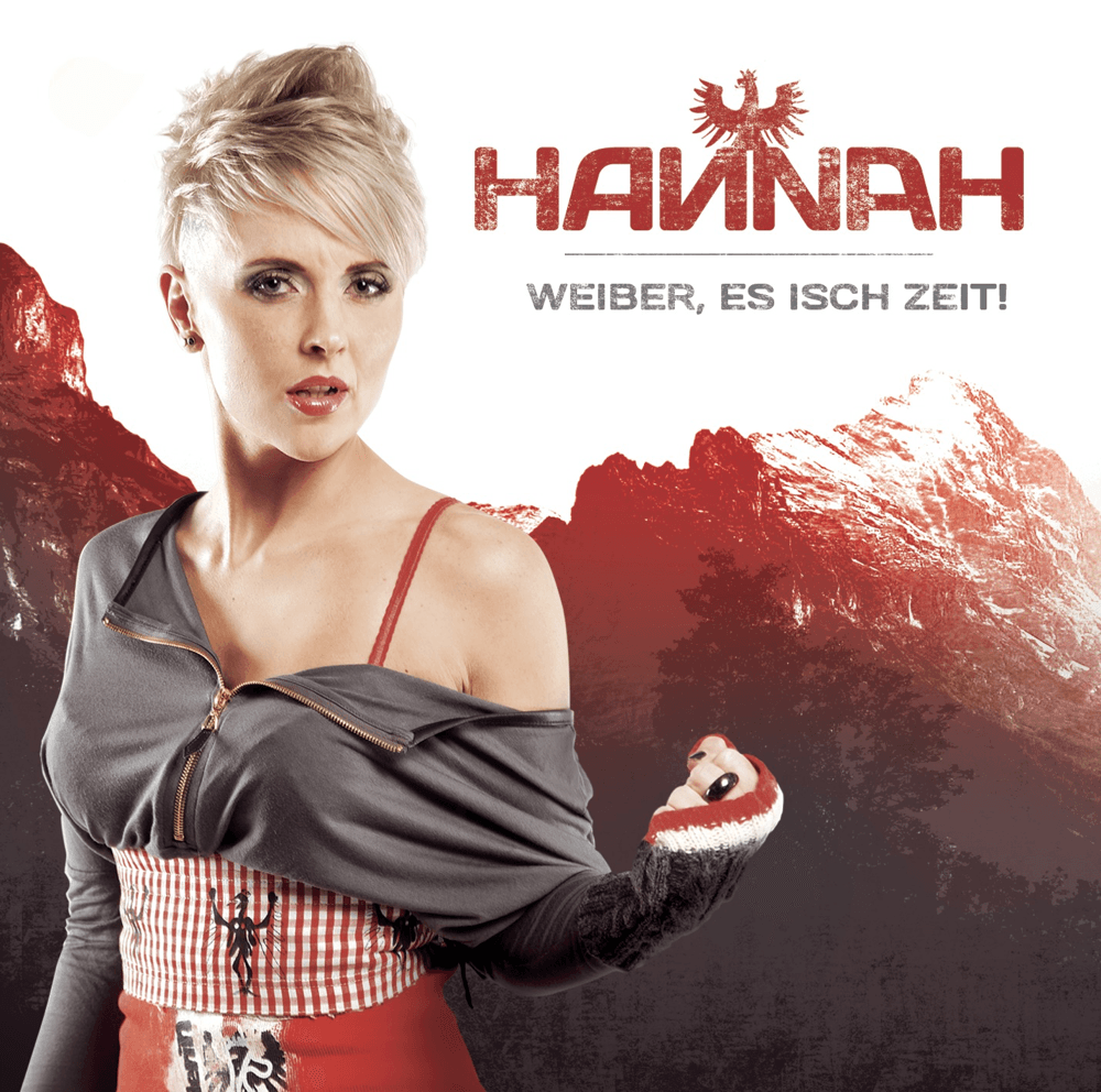 Hannah - Weiber, es isch Zeit! Hannah - Weiber, es isch Zeit!