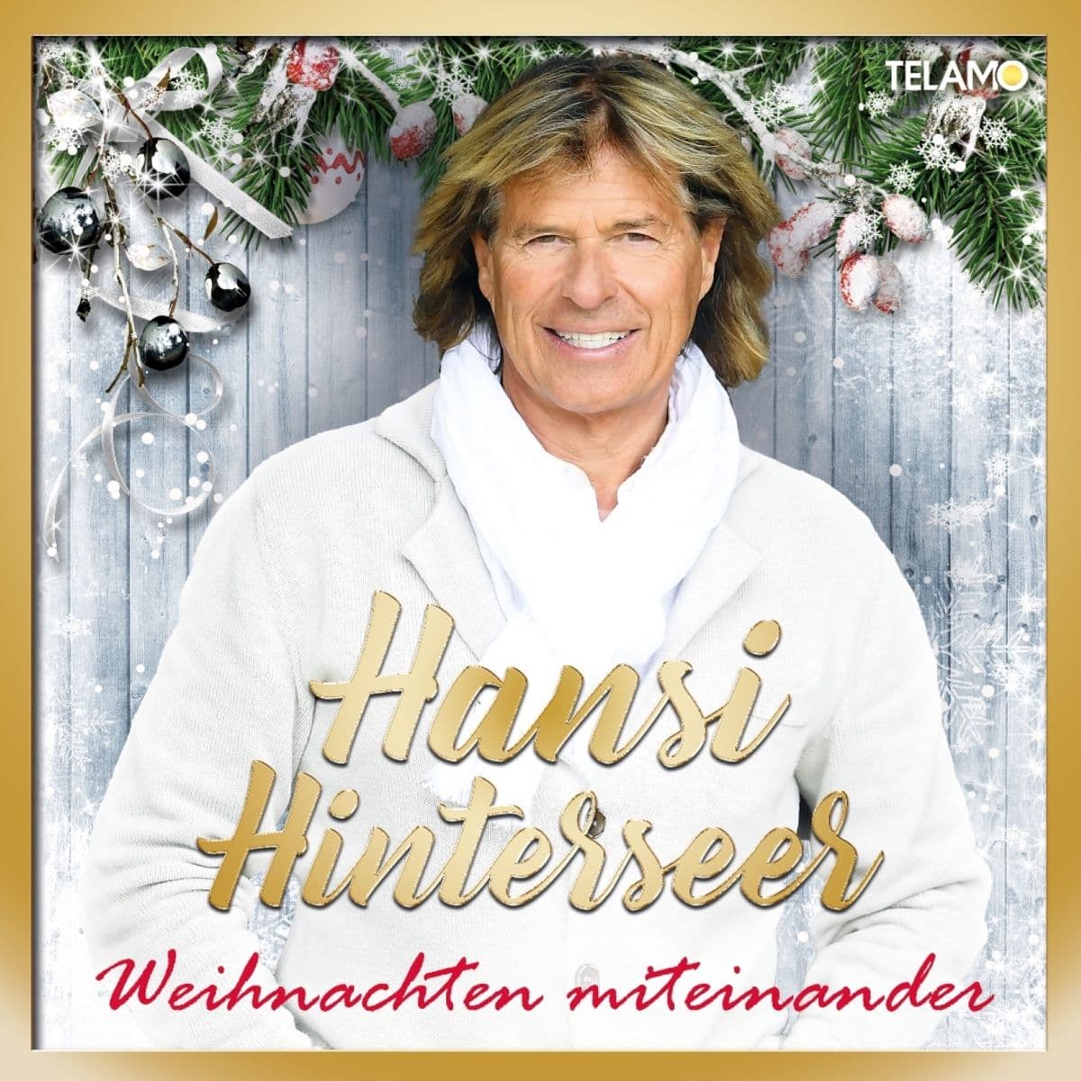 Hansi Hinterseer - Weihnachten miteinander Hansi Hinterseer - Weihnachten miteinander