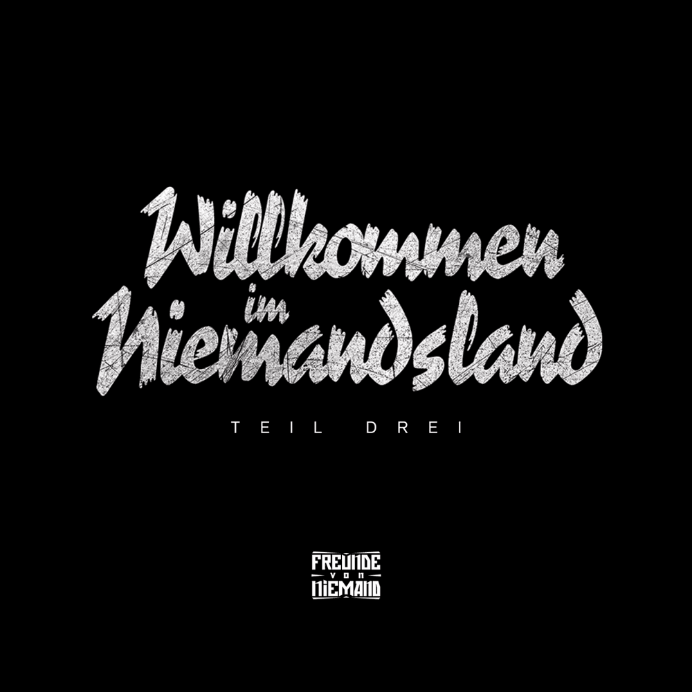 Freunde von Niemand - Willkommen im Niemandsland 3 Freunde von Niemand - Willkommen im Niemandsland 3