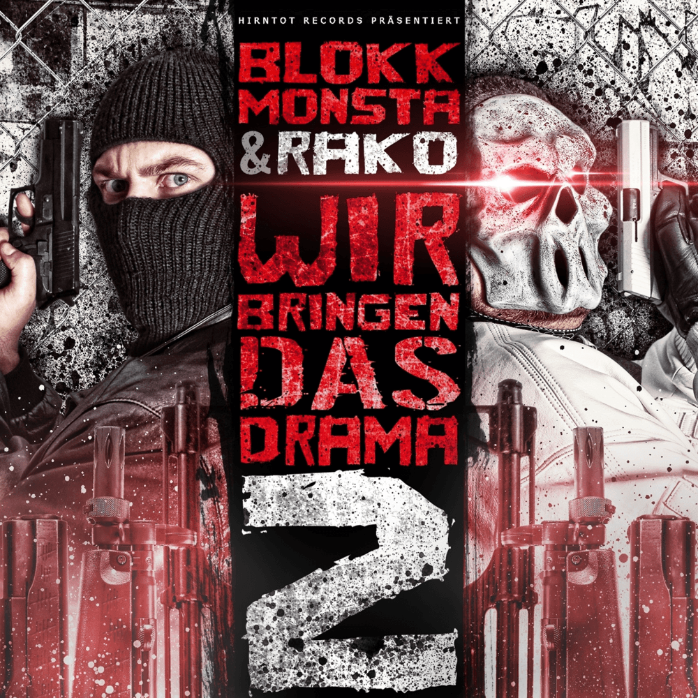 Blokkmonsta & Rako - Wir bringen das Drama 2 Blokkmonsta & Rako - Wir bringen das Drama 2