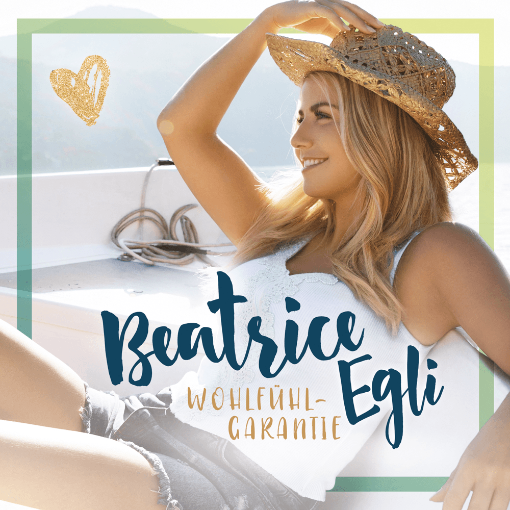 Beatrice Egli - Wohlfühlgarantie Beatrice Egli - Wohlfühlgarantie