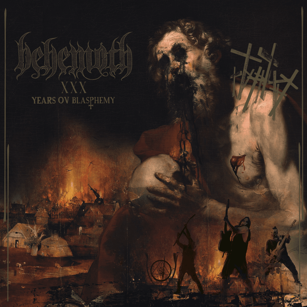 Behemoth - XXX Years Ov Blasphemy Behemoth - XXX Years Ov Blasphemy