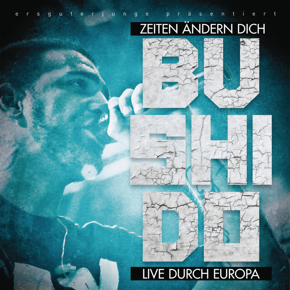 Bushido - Zeiten ändern dich (Live durch Europa) Bushido - Zeiten ändern dich (Live durch Europa)